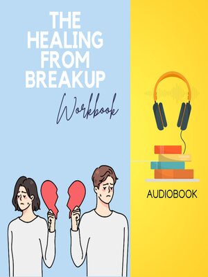 cover image of The Healing from Breakup Workbook